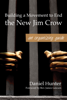 Building A Movement To End The New Jim Crow: An Organizing Guide - Daniel Hunter