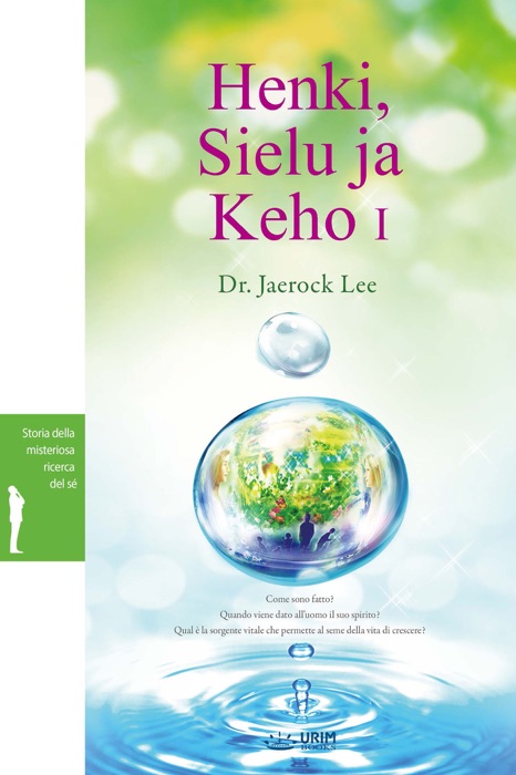 Henki, Sielu ja Keho I : Spirit, Soul, and Body I