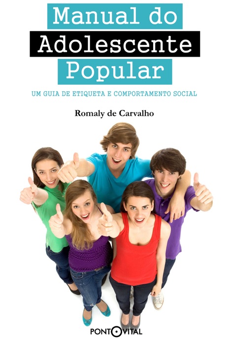 Manual do Adolescente Popular: um guia de etiqueta e comportamento social.