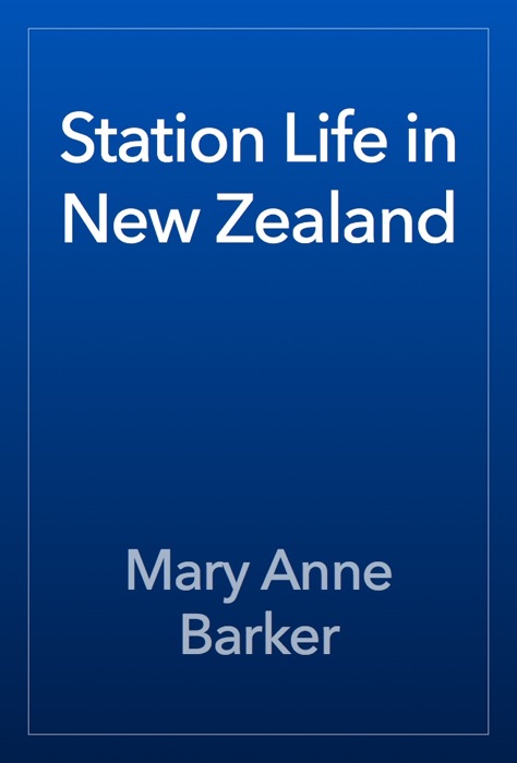 Station Life in New Zealand