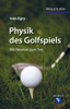 Iván Egry - Physik des Golfspiels Grafik