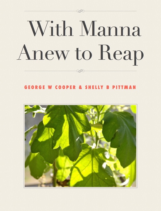 With Manna Anew to Reap