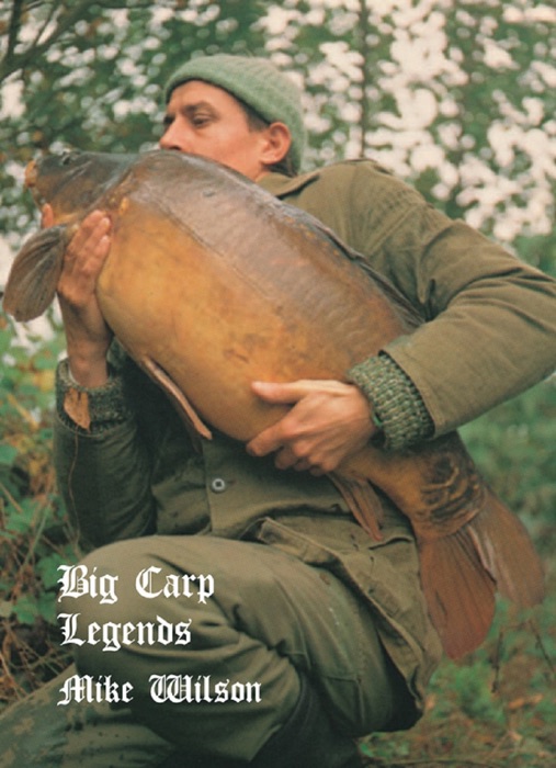 Big Carp Legends: Mike Wilson