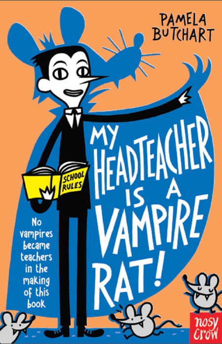 My Headteacher is a Vampire Rat