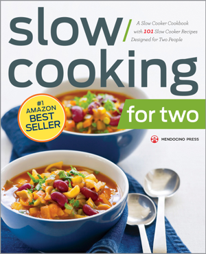Read & Download Slow Cooking for Two Book by Mendocino Press Online