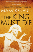 Mary Renault - The King Must Die artwork