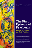 The First Episode of Psychosis - Michael T. Compton & Beth Broussard