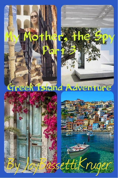 My Mother, the Spy -Part 3 of the series