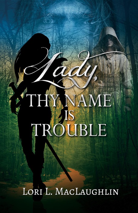 Lady, Thy Name Is Trouble