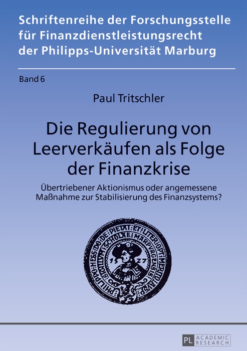 Die regulierung von leerverkäufen als folge der finanzkrise