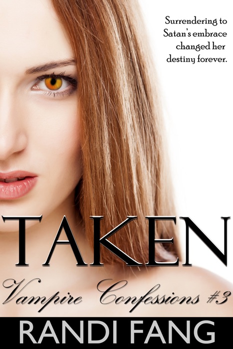 Taken (Vampire Confessions #3)