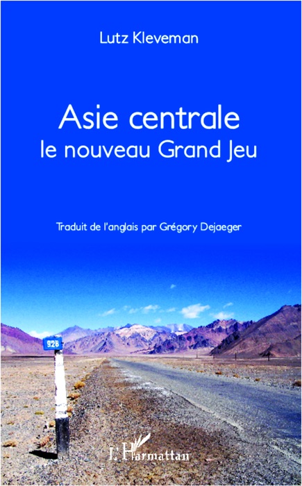 Asie centrale le nouveau grand jeu