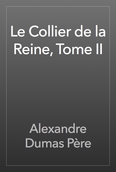 Le Collier de la Reine, Tome II