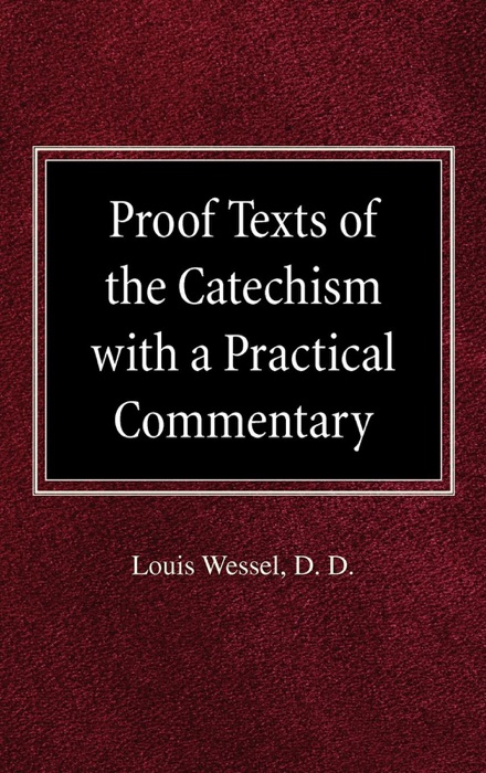 Proof Texts of the Catechism with a Practical Commentary