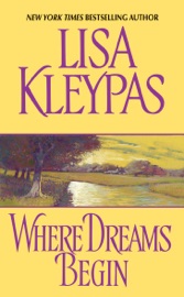 Where Dreams Begin - Lisa Kleypas by  Lisa Kleypas PDF Download