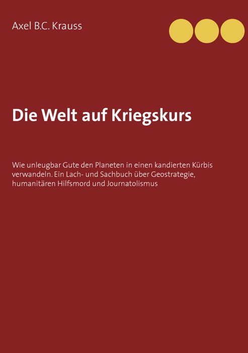 Die Welt auf Kriegskurs