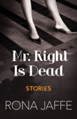 Mr. Right Is Dead - Rona Jaffe