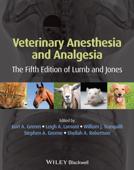 Veterinary Anesthesia and Analgesia - Kurt A. Grimm, Leigh A. Lamont, William J. Tranquilli, Stephen A. Greene & Sheilah A. Robertson