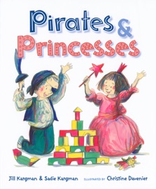 Pirates and Princesses - Jill Kargman, Sadie Kargman & Christine Davenier