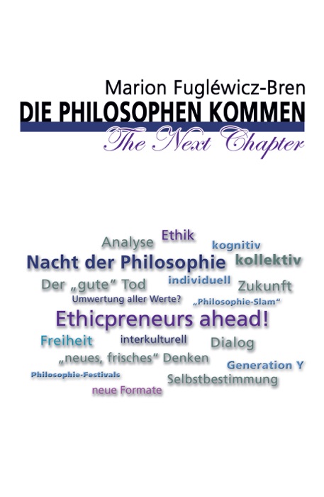 Die Philosophen kommen - The Next Chapter