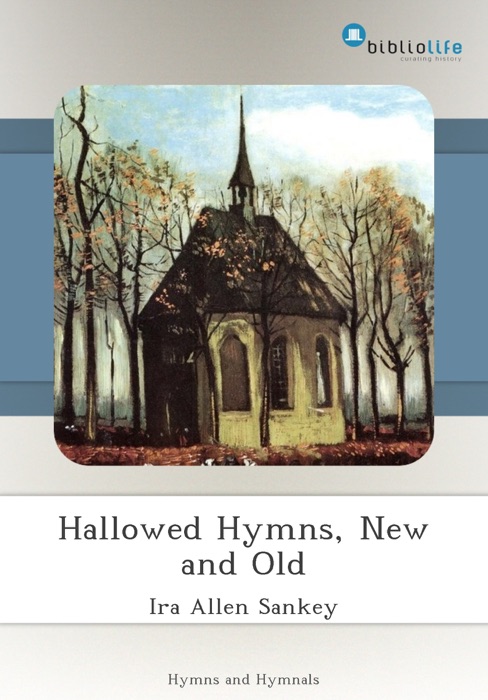 Hallowed Hymns, New and Old