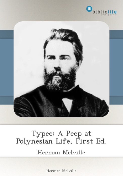 Typee: A Peep at Polynesian Life, First Ed.