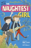 Naughtiest Girl 8: Well Done The Naughtiest Girl