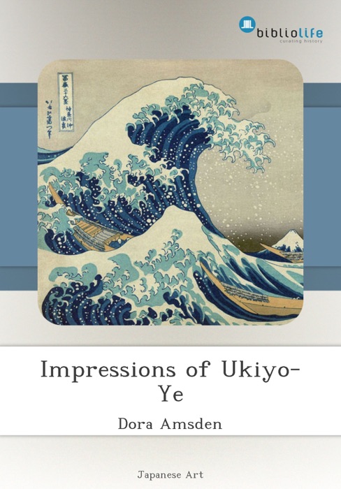 Impressions of Ukiyo-Ye