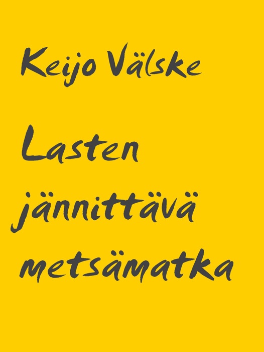 Lasten jännittävä metsämatka