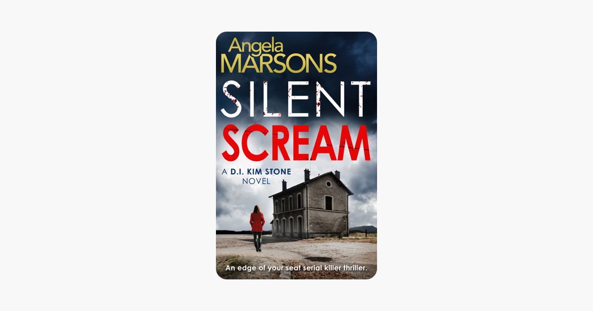Silent Scream - Angela Marsons Silent Scream - Angela Marsons