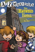 A to Z Mysteries: The Haunted Hotel - Ron Roy