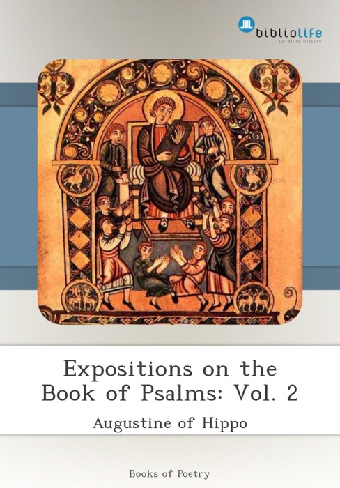 Expositions on the Book of Psalms: Vol. 2