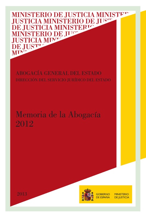 Memoria de la abogacía general del estado dirección del servicio jurídico del estado (2012)