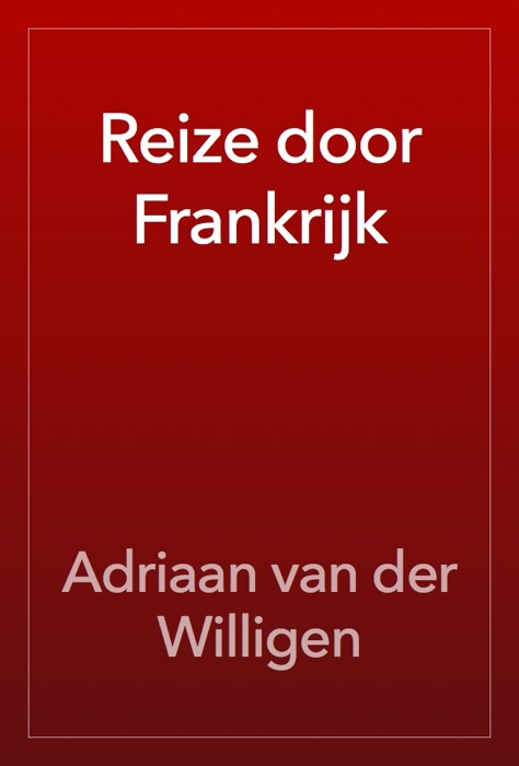 Reize door Frankrijk