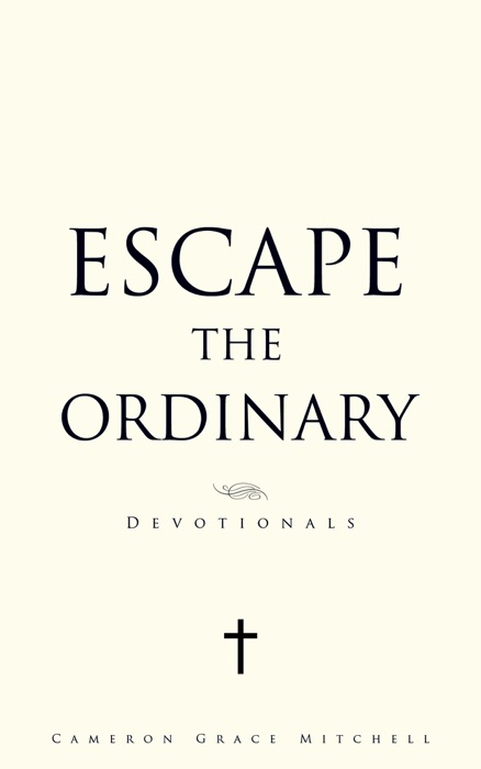 Escape The Ordinary