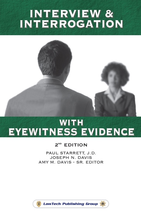 Interview & Interrogation with Eyewitness Evidence-2nd Edition