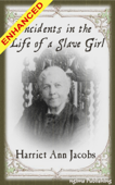 Incidents in the Life of a Slave Girl + FREE Audiobook Included - Harriet Ann Jacobs