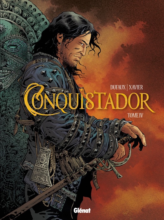 Conquistador - Tome 4