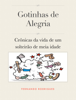 Gotinhas de Alegria - Fernando Rodrigues