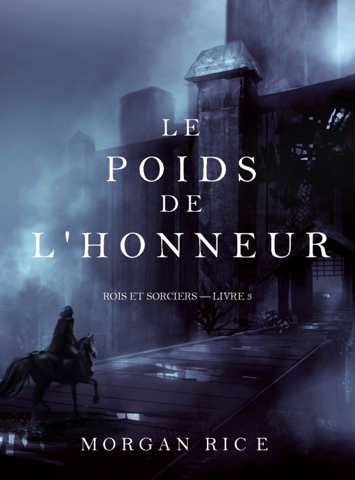 Le Poids de l’Honneur (Rois et Sorciers – Tome 3)