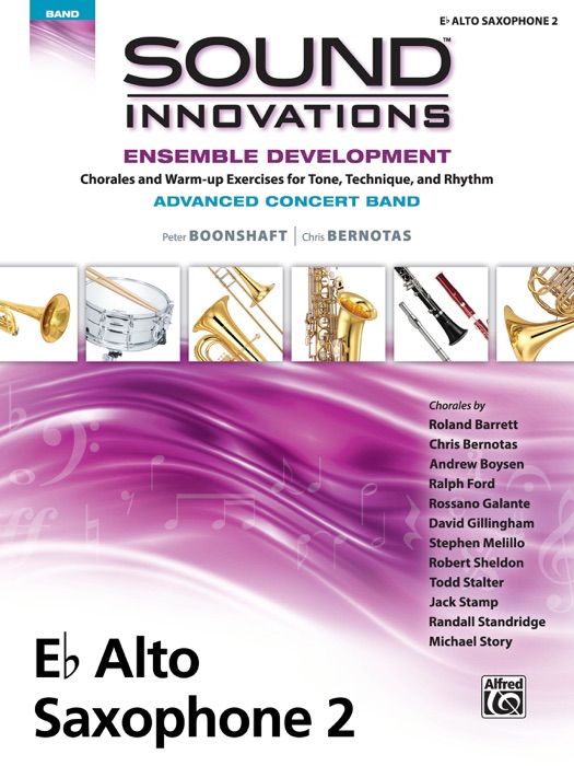 Sound Innovations for Concert Band: Ensemble Development for Advanced Concert Band - E-Flat Alto Saxophone 2