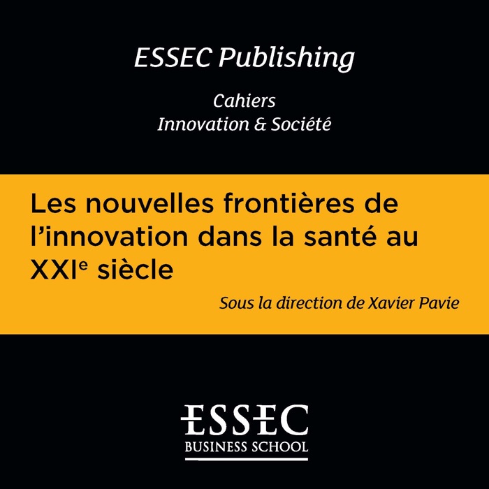 Les nouvelles frontières de l'innovation dans la santé au XXIème siècle