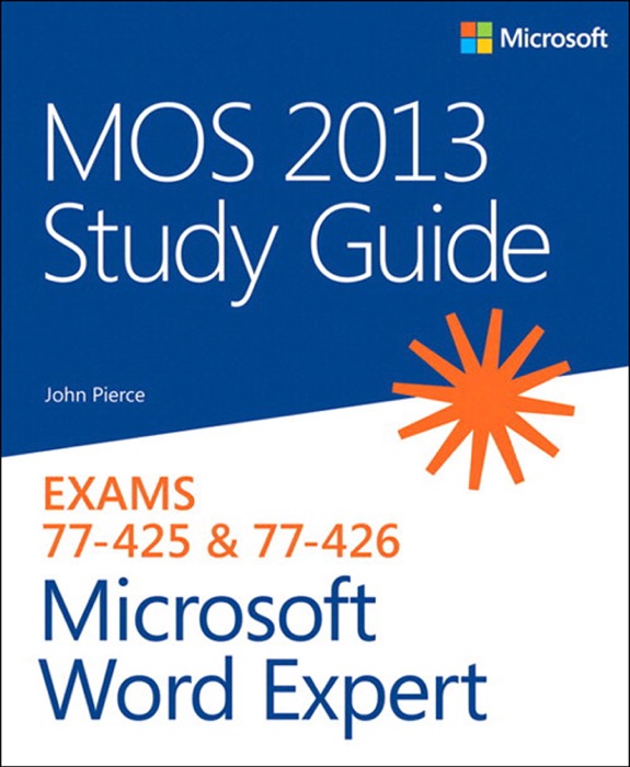 MOS 2013 Study Guide for Microsoft® Word Expert