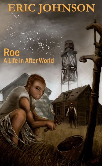 Roe: A Life in After World