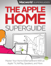 The Apple Home - Macworld Editors Cover Art