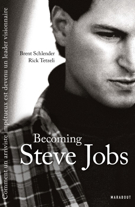 Becoming Steve Jobs