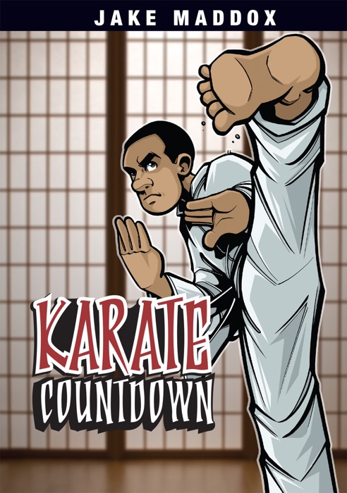 Jake Maddox: Karate Countdown