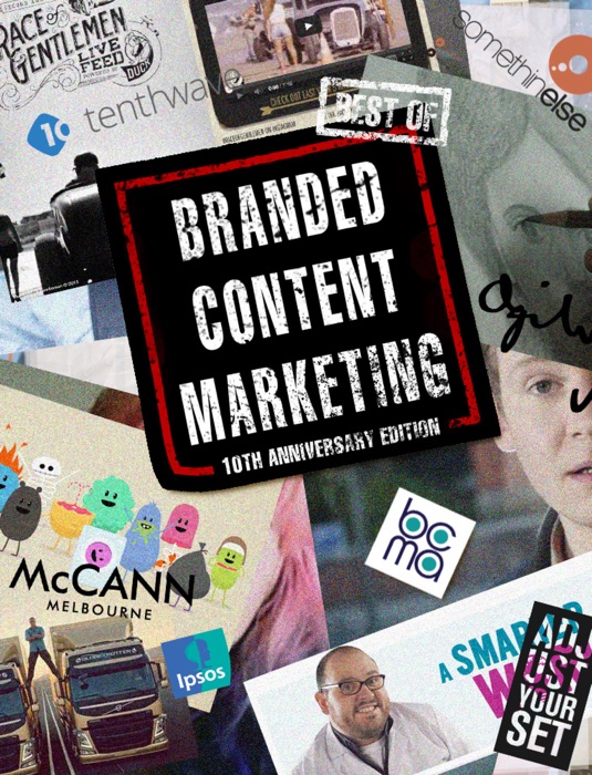 Best of Branded Content Marketing 10th Anniversary Edition