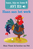 AVI E3: Haan aan het werk - Rian Visser