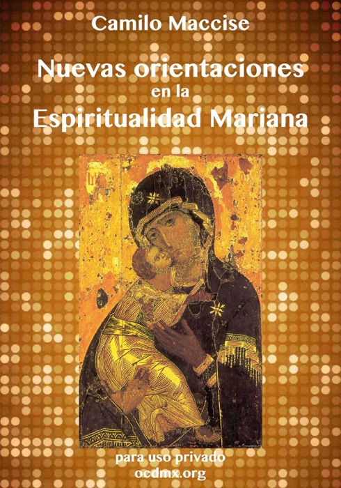 Nuevas orientaciones en la Espiritualidad Mariana